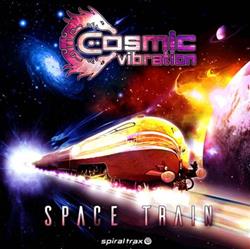 télécharger l'album Cosmic Vibration - Space Train
