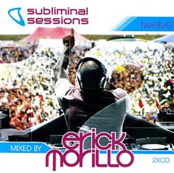 last ned album Erick Morillo - Subliminal Sessions Twelve