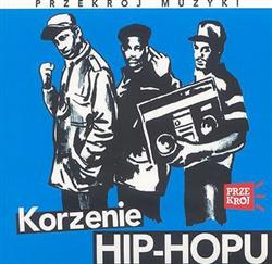 last ned album Various - Korzenie Hip Hopu