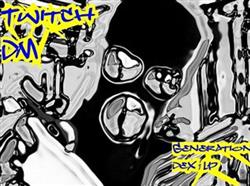 baixar álbum Twitch DeMetaphysical - Generation Dex