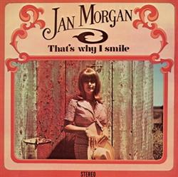 lyssna på nätet Jan Morgan - Thats Why I Smile