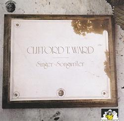 télécharger l'album Clifford T Ward - Singer Songwriter Plus