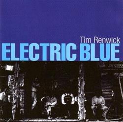 online anhören Tim Renwick - Electric Blue