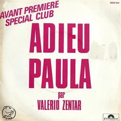 ladda ner album Valério Zentar - Adieu Paula Avant Première Spécial Club