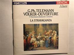 Album herunterladen Georg Philipp Telemann, La Stravaganza - 3 Ouvertures Suites For Orchestra