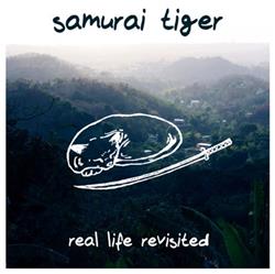 last ned album Samurai Tiger - Real Life Revisited