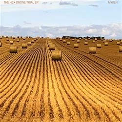baixar álbum Michael Hodges (aka MyklH) - The Hex Drone Trial EP