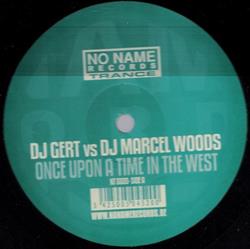 télécharger l'album DJ Gert vs Marcel Woods - Once Upon A Time In The West
