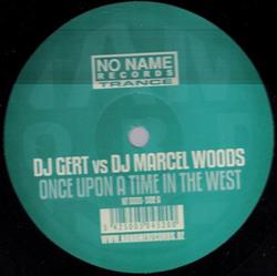 Download DJ Gert vs Marcel Woods - Once Upon A Time In The West