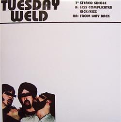 kuunnella verkossa Tuesday Weld - Less Complicated