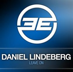Daniel Lindeberg - Leave On