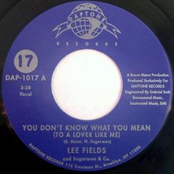 Download Lee Fields And Sugarman & Co - You Dont Know What You Mean