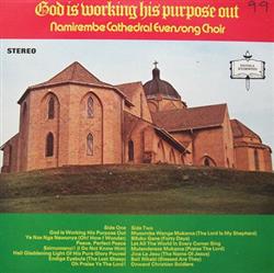 Album herunterladen Namirembe Cathedral Evensong Choir - God Is Working His Purpose Out