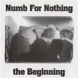 Numb For Nothing - The Beginning