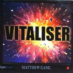 last ned album Matthew Cang - Vitaliser