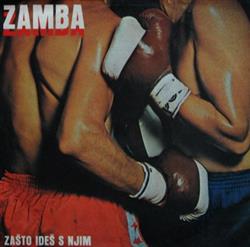 escuchar en línea Zamba - Zašto Ideš S Njim Nesvesno Zaljubljen