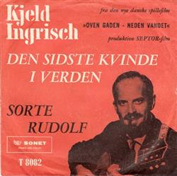 ladda ner album Kjeld Ingrisch med Sandy Trioen - Den Sidste Kvinde I Verden Sorte Rudolf