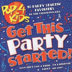 écouter en ligne The Countdown Kids - Get This Party Started