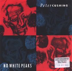 descargar álbum Peter Cushing - No White Peaks