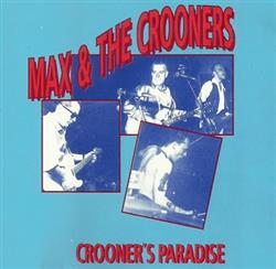 ascolta in linea Max & The Crooners - Crooners Paradise