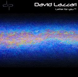 online anhören David Lazzari - Letter For You Ep