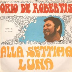 Album herunterladen Orio De Robertis - Alla Settima Luna