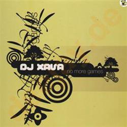 lataa albumi DJ Xava - No More Games