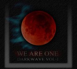lataa albumi Various - We Are One Darkwave Vol I