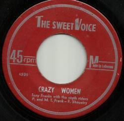escuchar en línea Tony Franks With The Nigth Riders - Crazy Women You Loose Me Quick