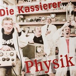 écouter en ligne Die Kassierer - Physik