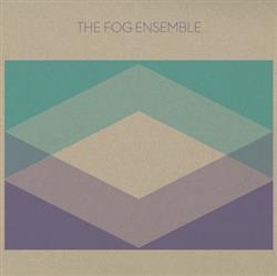 ouvir online The Fog Ensemble - The Fog Ensemble