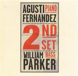 Download Agustí Fernández & William Parker - 2nd Set