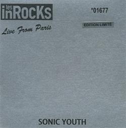 écouter en ligne Sonic Youth - Live From Paris