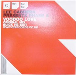 Download Lee Cabrera Presents Phase 2 - Voodoo Love