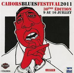 lyssna på nätet Various - Cahors Blues Festival 2011