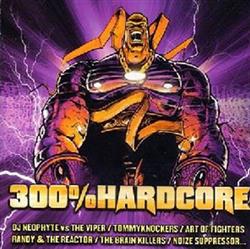online anhören Various - 300 Hardcore