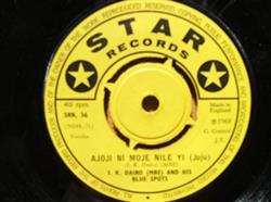 baixar álbum I K Dairo (MBE) And His Blue Spots - Ajoji Ni Moje Nile