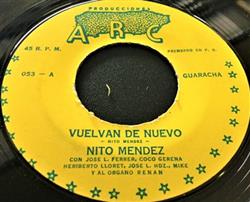 écouter en ligne Nito Mendez - Vuelvan De Nuevo No Te Cases
