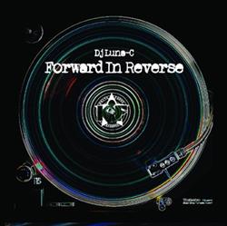 Album herunterladen DJ LunaC - Forward In Reverse