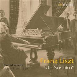 lataa albumi Pascal Mantin - Franz Liszt Un Sospiro