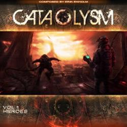 online anhören Erik Ekholm - Cataclysm Volume 1 Heroes