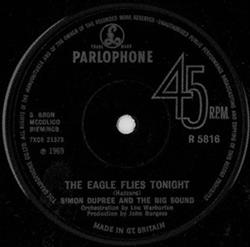 lytte på nettet Simon Dupree And The Big Sound - The Eagle Flies Tonight Give It All Back