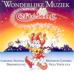 ladda ner album Unknown Artist - Wonderlijke Muziek Van De Efteling