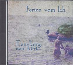 Album herunterladen Ferien Vom Ich - Een Lang Een Kört