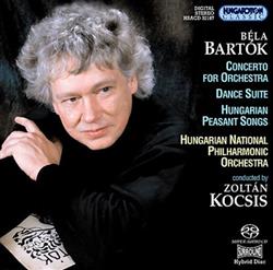 escuchar en línea Béla Bartók Hungarian National Philharmonic Orchestra, Zoltán Kocsis - Concerto For Orchestra Dance Suite Hungarian Peasant Songs