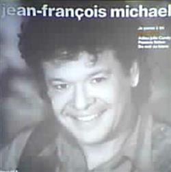 Download Jean Francois Michael - Je Pense A Toi Nouvelle Version