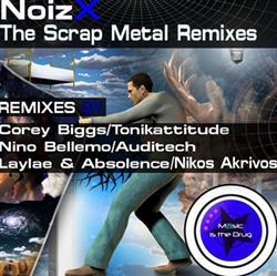 lyssna på nätet Noizx - The Scrap Metal Remixes