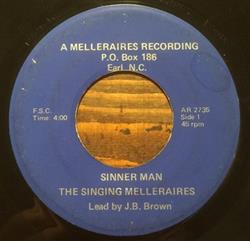 Download The Singing Melleraires - Sinner Man You Cant Hide Sinner