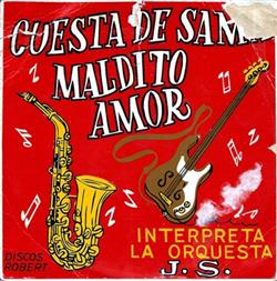 descargar álbum Orquesta J S - Cuesta De Sama Maldito Amor