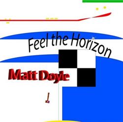 Download Matt Doyle - Feel The Horizon